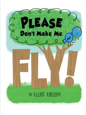 cover image of Please Don't Make Me Fly!